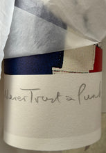Jamie Reid - Never Trust A Punk, 2007 (Signed Artist's Proof)